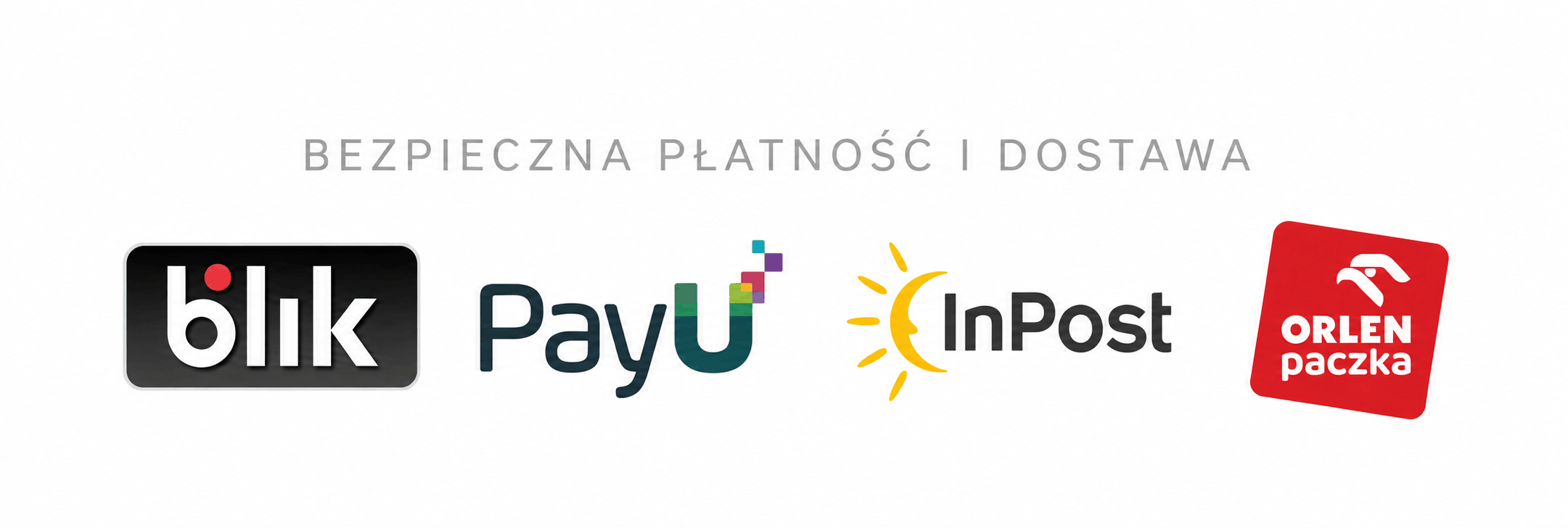 Bezpieczna płatność i dostawa: BLIK, PayU, InPost, ORLEN Paczka
